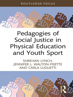cover image of Pedagogies of Social Justice in Physical Education and Youth Sport